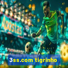 3ss.com tigrinho